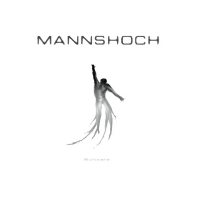 Mannshoch - "Wolfsweihe" (CD Digi) Mannshoch - "Wolfsweihe" (CD Digi)